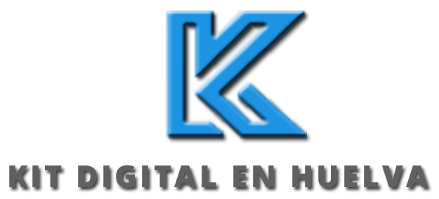 Kit Digital en Huelva